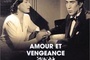 Affiche du film Amour et vengeance