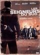Affiche du film Les Seigneurs du Sud