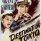 Affiche du film Destination Tokyo - Destination Tokyo 