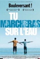 Affiche miniature du film Tu marcheras sur l'eau