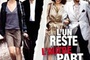 Affiche du film L'un reste, l'autre part