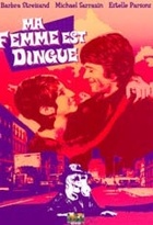 Affiche miniature du film Ma femme est dingue