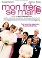 Mon frère se marie