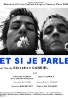 Affiche miniature du film Et si je parle