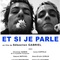 Affiche du film Et si je parle - Et si je parle 