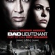 Le trailer du film évènement Bad Lieutenant disponible !