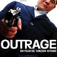 Sortie aujourd'hui du film Outrage