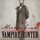 Qui sera Abraham Lincoln dans Abraham Lincoln : Vampire Hunter ?