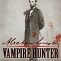 Qui sera Abraham Lincoln dans Abraham Lincoln : Vampire Hunter ?