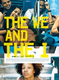 The we and the I : affiche, photos et bande-annonce !