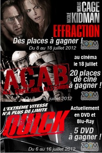 Gagnez des places de ciné pour Effraction et A.C.A.B et des DVDs pour Quick