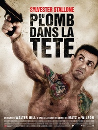 Du Plomb dans la tête avec Stallone : des places de cinéma à gagner !