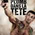 Du Plomb dans la tête avec Stallone : des places de cinéma à gagner !