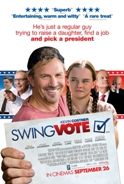 Swing Vote avec Kevin Costner, l'affiche !