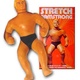 Stretch Armstrong ne sortira pas !